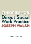 Theories For Direct Social Work Practice 3Rd Edition