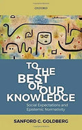 To The Best Of Our Knowledge Social Expectations And Epistemic Normativity