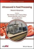 Ultrasound In Food Processing Recent Advances