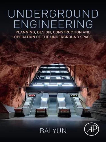 Underground Engineering Planning Design Construction And Operation Of The Underground Space