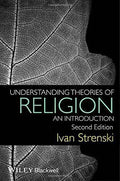 Understanding Theories Of Religion An Introduction 2Nd Edition