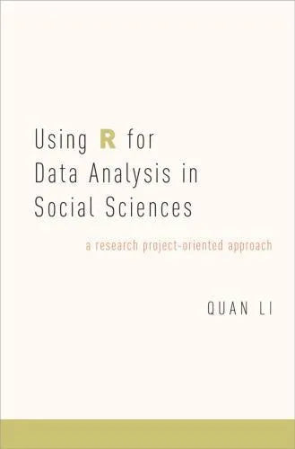 Using R For Data Analysis In Social Sciences A Research Project Oriented Approach