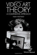 Video Art Theory A Comparative Approach