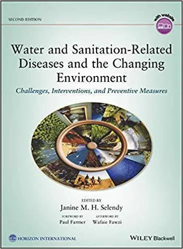 Water And Sanitation Related Diseases And The Changing Environment Challenges Interventions And Preventive Measures 2Nd Edition