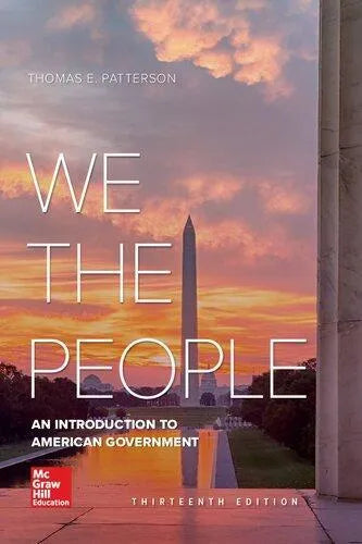 We The People An Introduction To American Government 13Th Edition