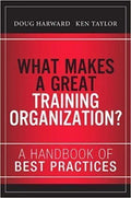 What Makes A Great Training Organization A Handbook Of Best Practices