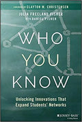 Who You Know Unlocking Innovations That Expand Students Networks