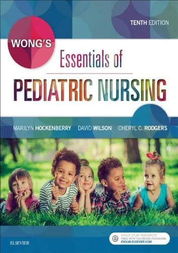 Wongs Essentials Of Pediatric Nursing 10Th Edition