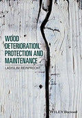 Wood Deterioration Protection And Maintenance