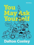 You May Ask Yourself An Introduction To Thinking Like A Sociologist 5th Edition